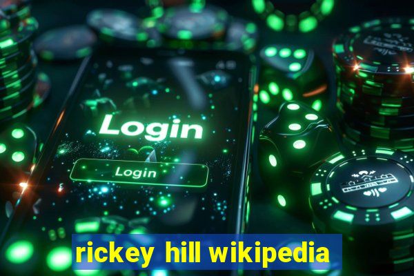 rickey hill wikipedia